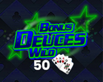 Bonus Deuces Wild 50 Hand
